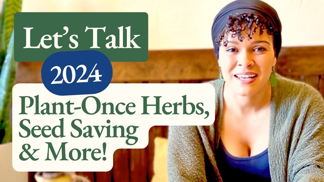 2024 Garden Plan: Plant-Once Herbs, Where I Buy Seeds 2024 Garden Plan: Plant-Once Herbs, Where I Buy Seeds